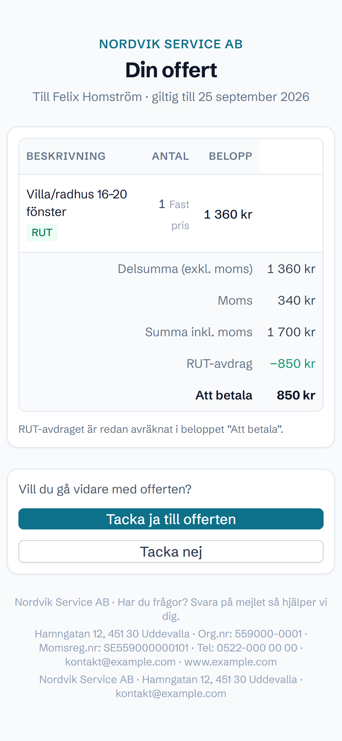 Kundens offertsida i mobilen: Nordvik Service AB, Din offert till Felix Homström giltig till 25 september 2026, radtabellen, Att betala 850 kr, RUT-avdraget är redan avräknat, Vill du gå vidare med offerten? Tacka ja till offerten, Tacka nej
